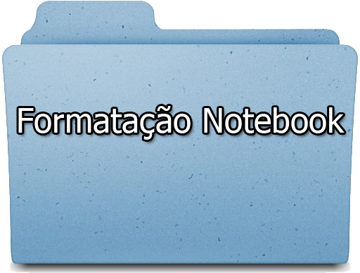 Formatação Notebook